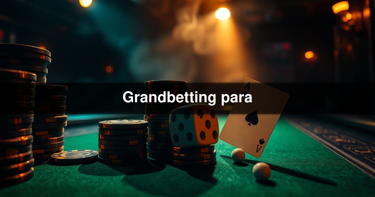 Grandbetting para