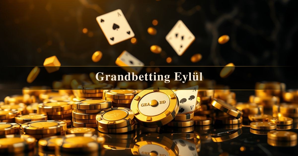 Grandbetting Eylül